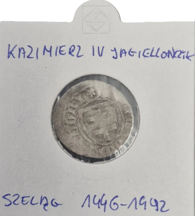 Moneta Szeląg Kazimierz IV Jagiellończyk 1446–1492 awers