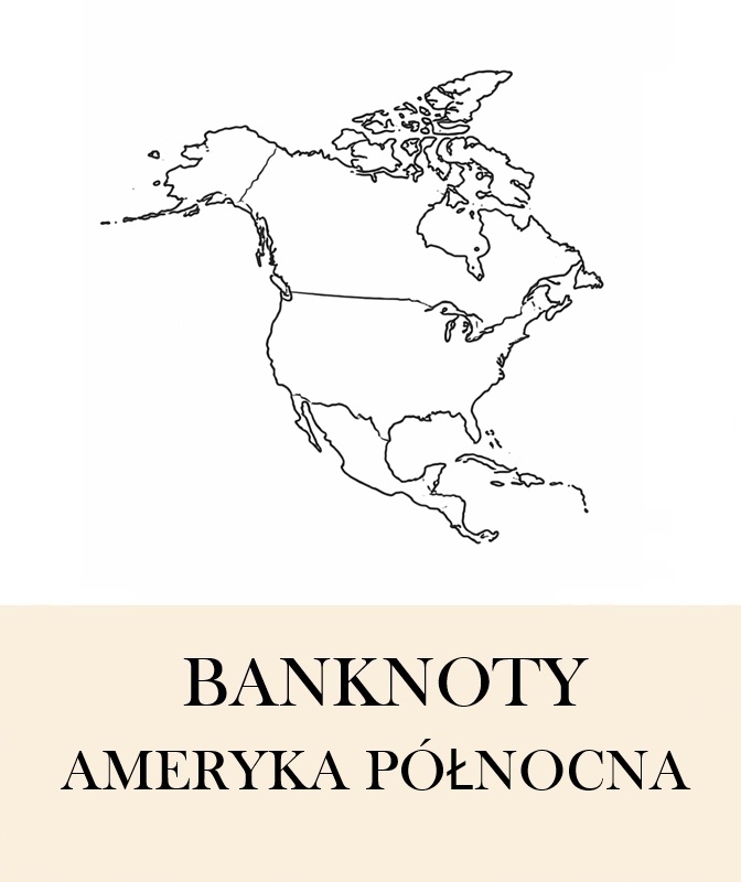 Banknoty Ameryki Północnej