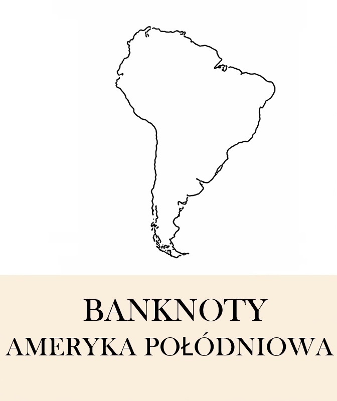 Banknoty Ameryki Południowej